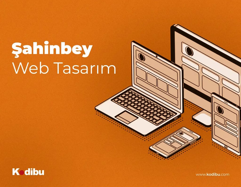 Şahinbey Web Tasarım Şahinbey Web Tasarım